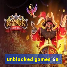 unblocked games 6x